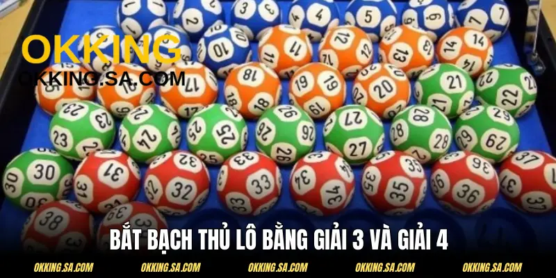 Dựa vào giải 3 thứ 5 và giải 4 thứ 2 để định đoạt lô bạch thủ