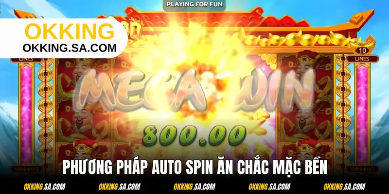 Phương pháp quay bằng Auto Spin hiếm người biết